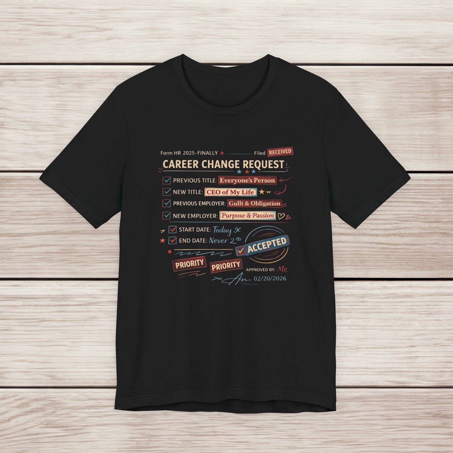 Career Change Request T-Shirt — Funny Job Resignation Humor Tee