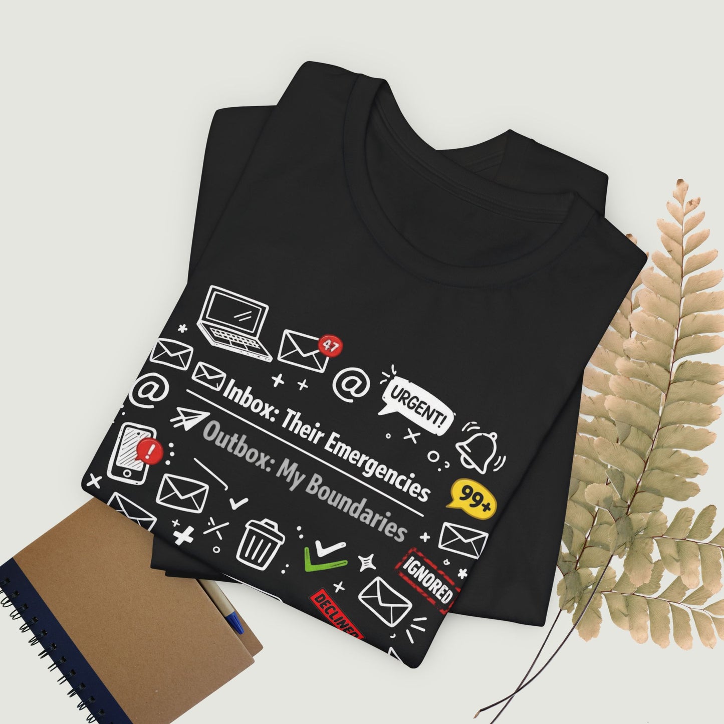 Their Emergencies My Boundaries T-Shirt - Digital Detox Tee for Women