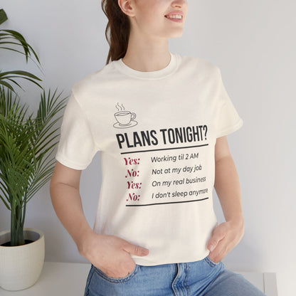 Yes/No T-Shirt - Funny Late Night Entrepreneur Tee for Women