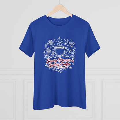 Sewing, Dreams & Sipping Coffee T-Shirt