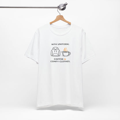 Work From Home Uniform Unisex Tee