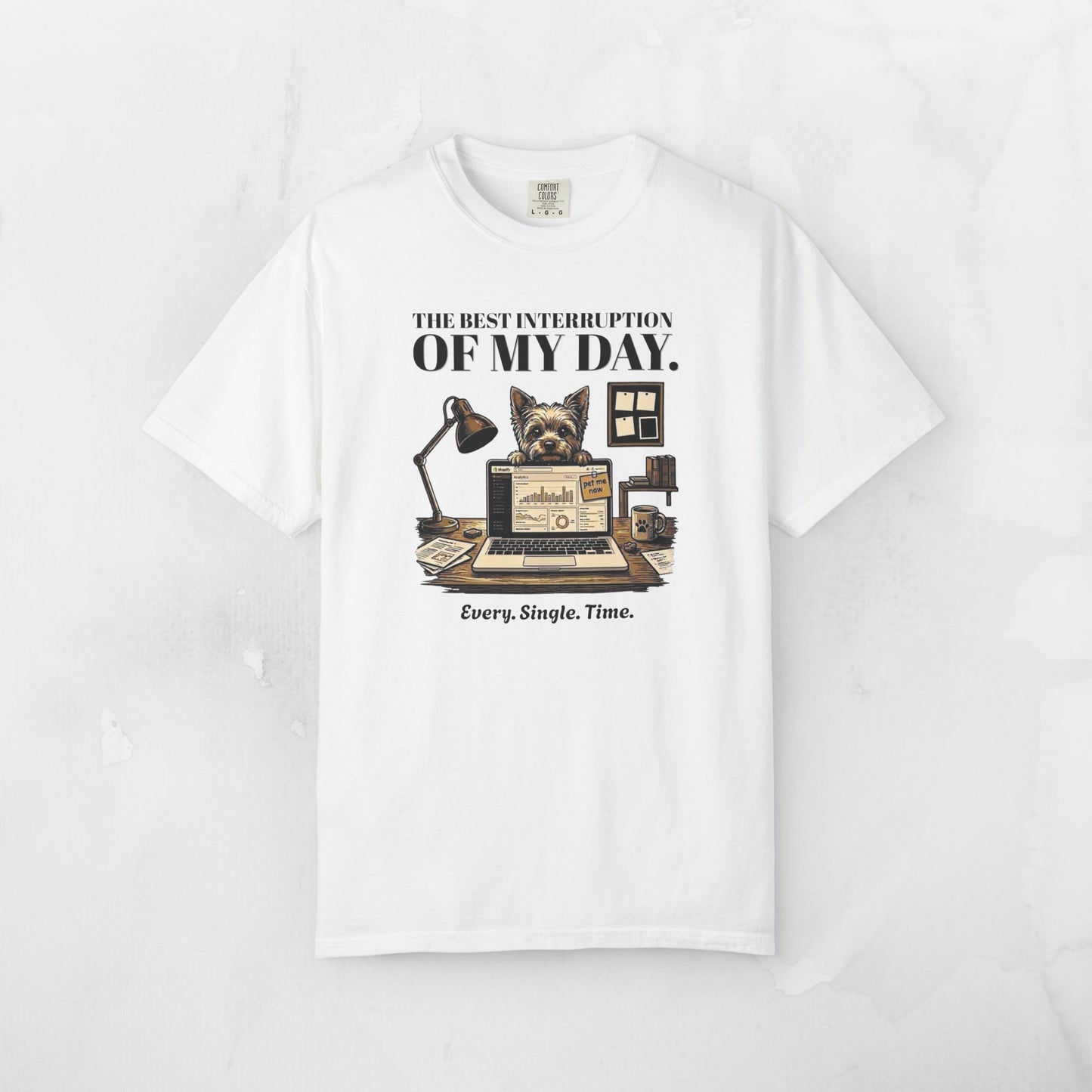 The Best Interruption of My Day — Yorkie Tee