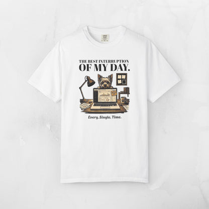 The Best Interruption of My Day — Yorkie Tee