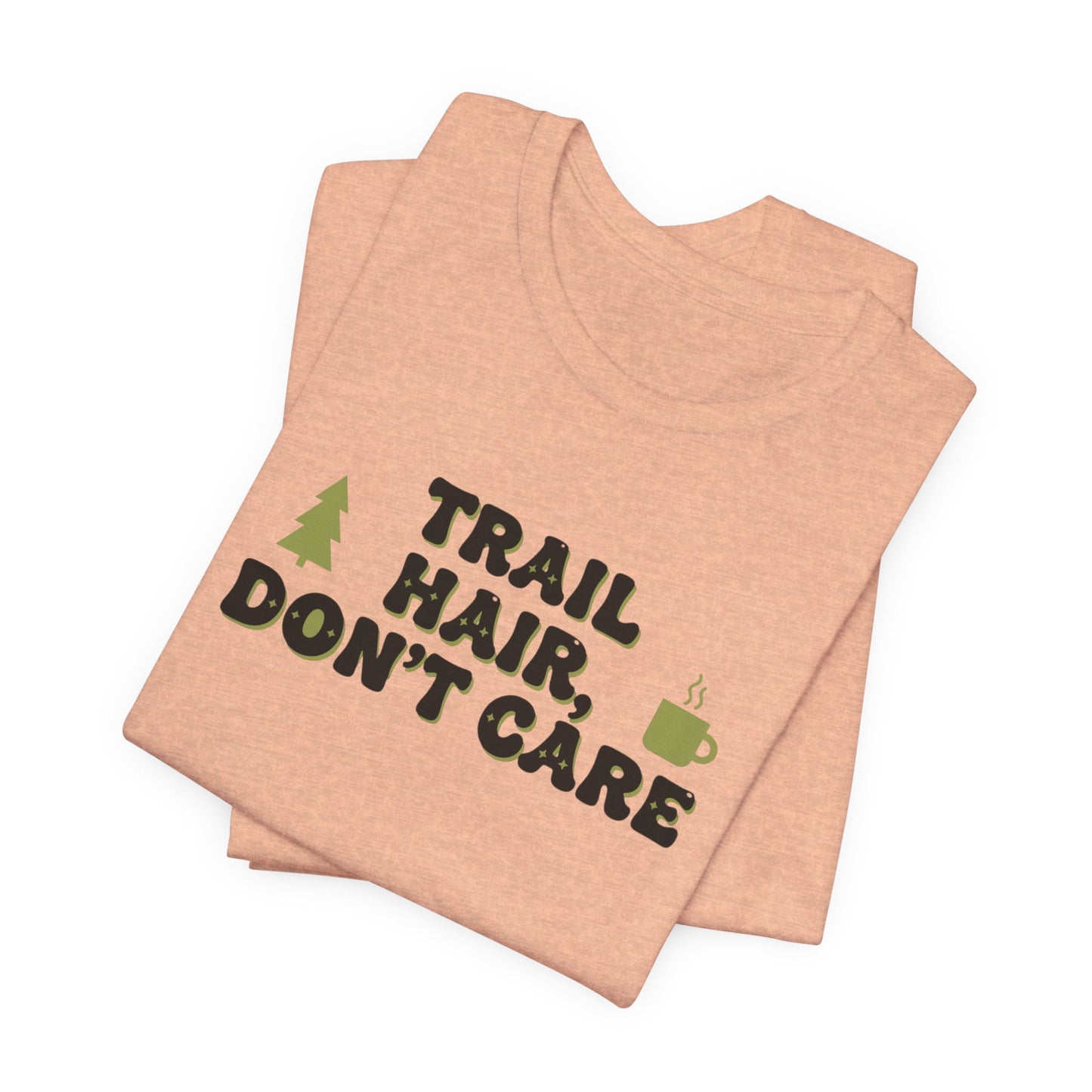 Trail Hair Don’t Care Tee