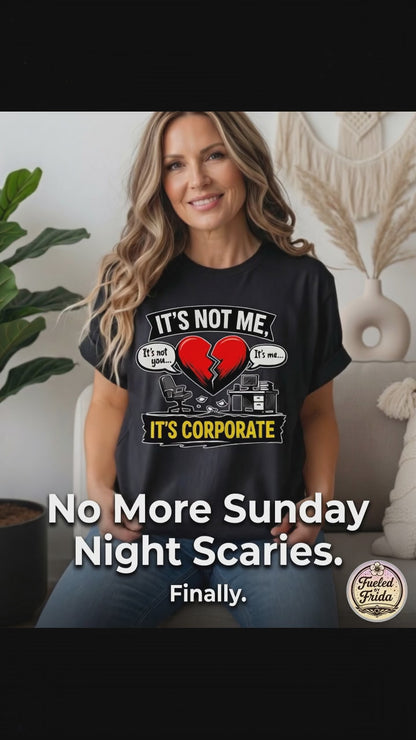 It's Not Me, It's Corporate T-Shirt — Funny Anti-Corporate Work Tee